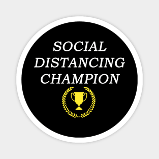 Social Distancing Champion Magnet